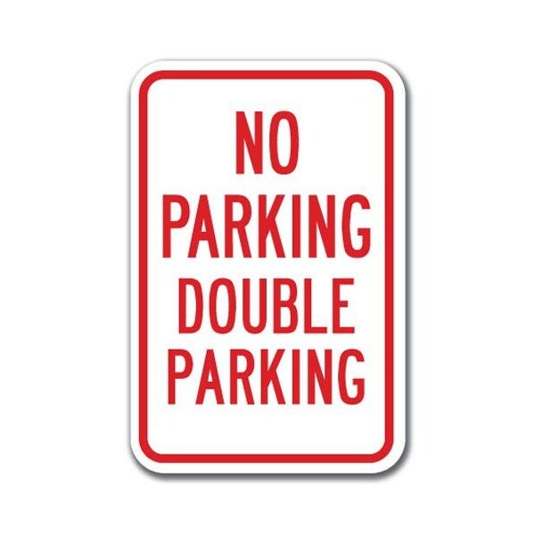 Signmission No Double Parking Sign 12inx18in Heavy Gauge Aluminum Signs, A-1218 No Parking Signs - Double Pk A-1218 No Parking Signs - Double Pk - main